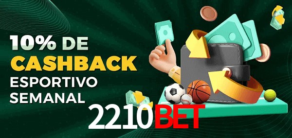 10% de bônus de cashback na 2210bet